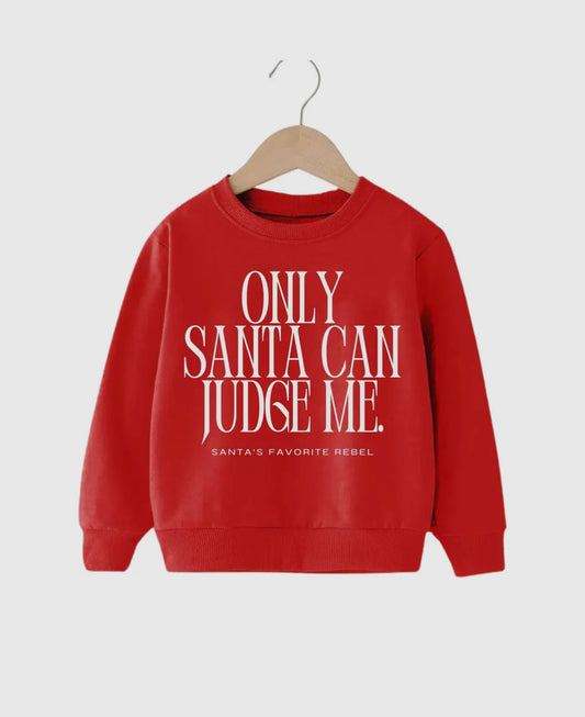 Only Santa Can Judge Me